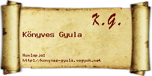 Könyves Gyula névjegykártya